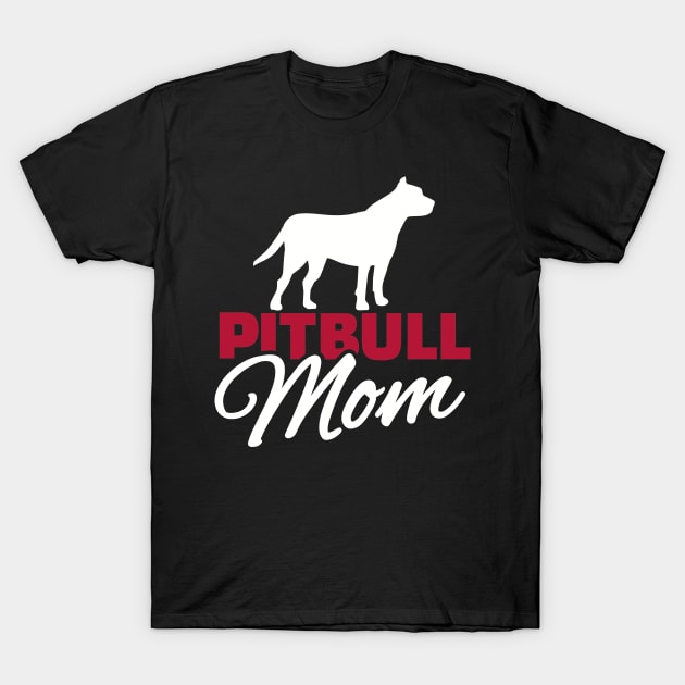 Pit bull Mom T-Shirt by Designzz